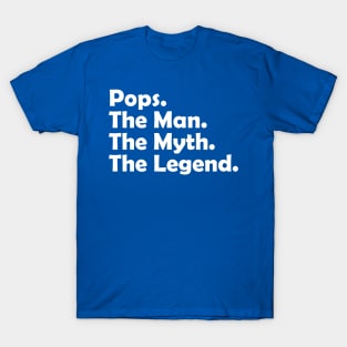 Pops The Man The Myth The Legend Cool Funny T-Shirt